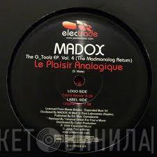 Madox - The G_Toolz EP Vol. 4 (The Madmanalog Return) - Le Plaisir Analogique