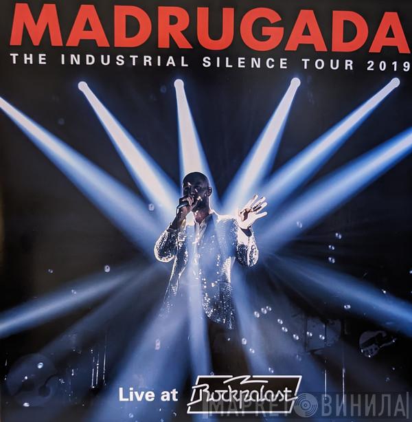 Madrugada - The Industrial Silence Tour 2019 (Live At Rockpalast)
