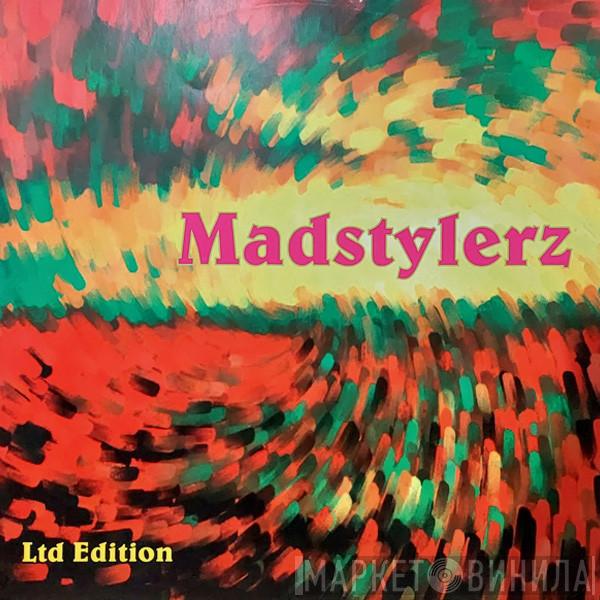 Madstylerz - Madstyle / Fuckin' Bitch