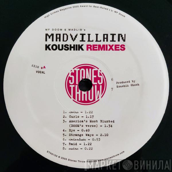 Madvillain - Koushik Remixes