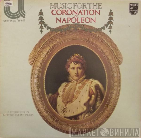 Mady Mesplé, Gérard Dunan, Yves Bisson, Armand Birbaum, Pierre Cochereau - Music For The Coronation Of Napoleon