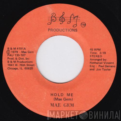 Mae Gem - Hold Me / Dance To My Music