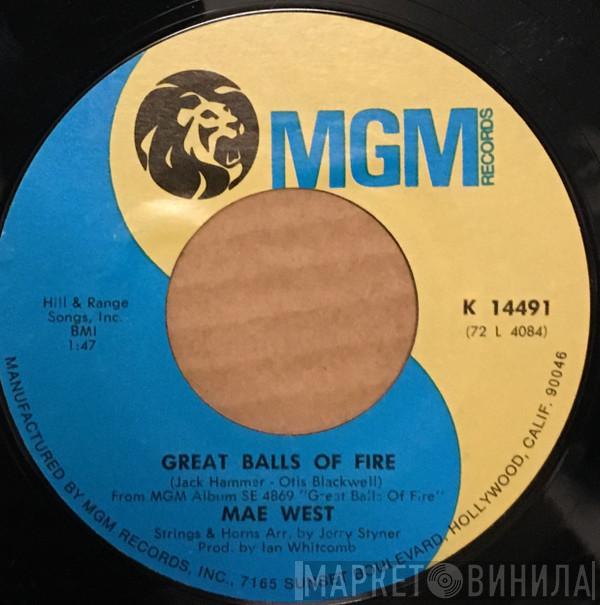  Mae West  - Great Balls Of Fire