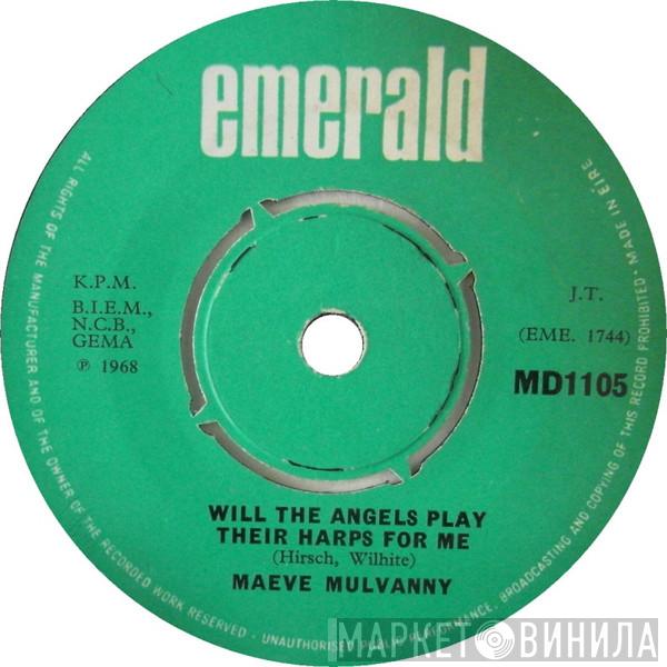 Maeve Mulvany - Will The Angels Play Their Harps For Me