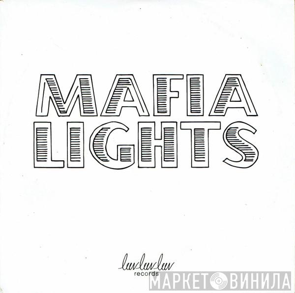 Mafia Lights - Spiriting