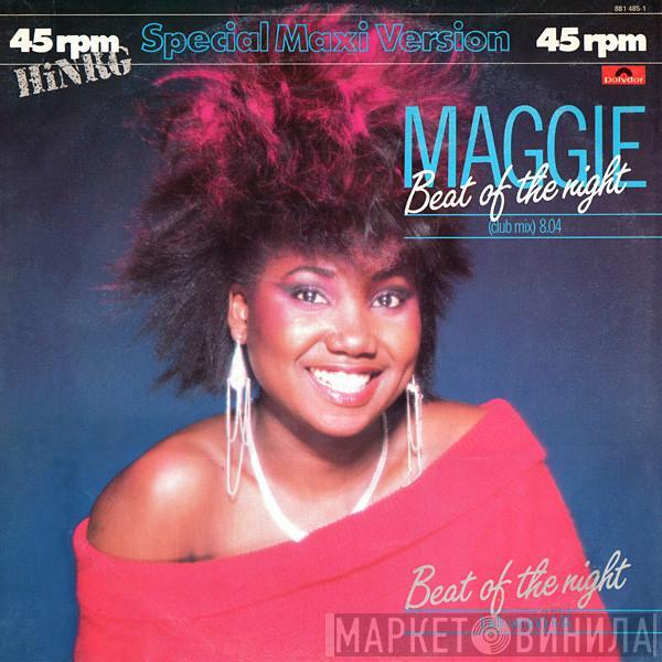  Maggie  - Beat Of The Night
