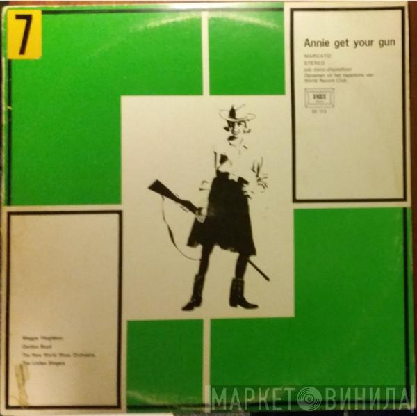 , Maggie Fitzgibbon , Gordon Boyd , The New World Show Orchestra  The Linden Singers  - Annie Get Your Gun