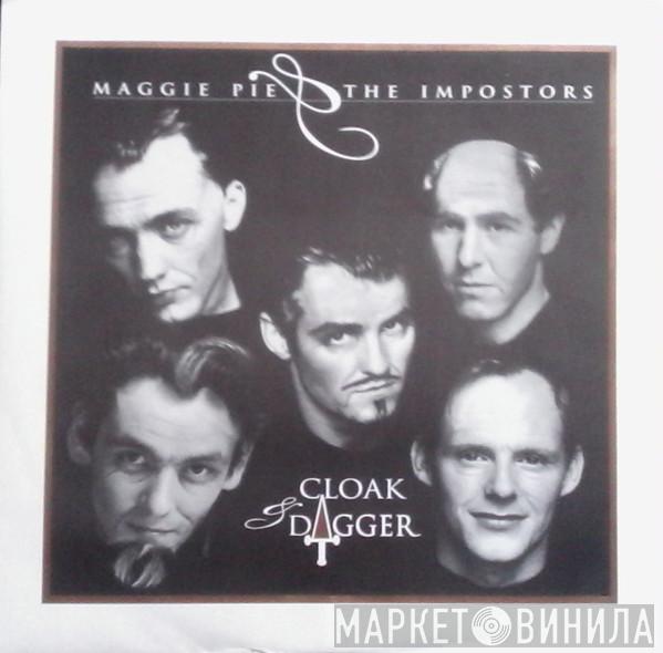 Maggie Pie & The Imposters - Cloak And Dagger