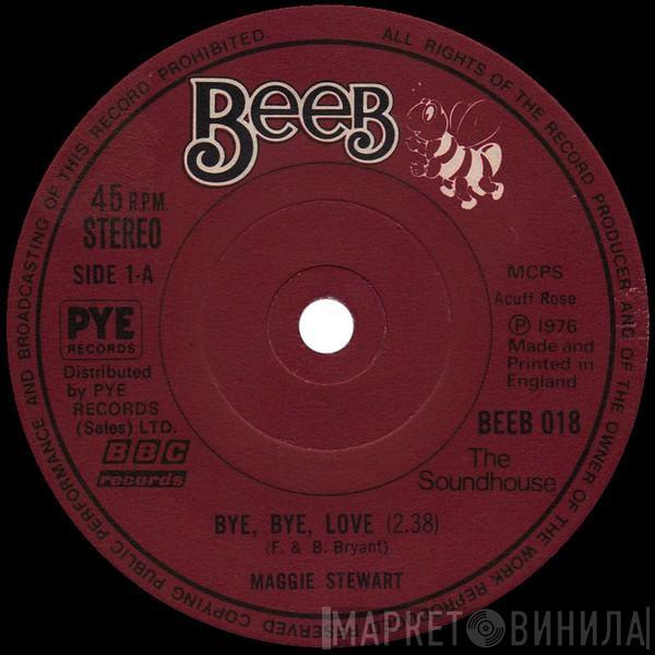  Maggie Stewart  - Bye, Bye, Love