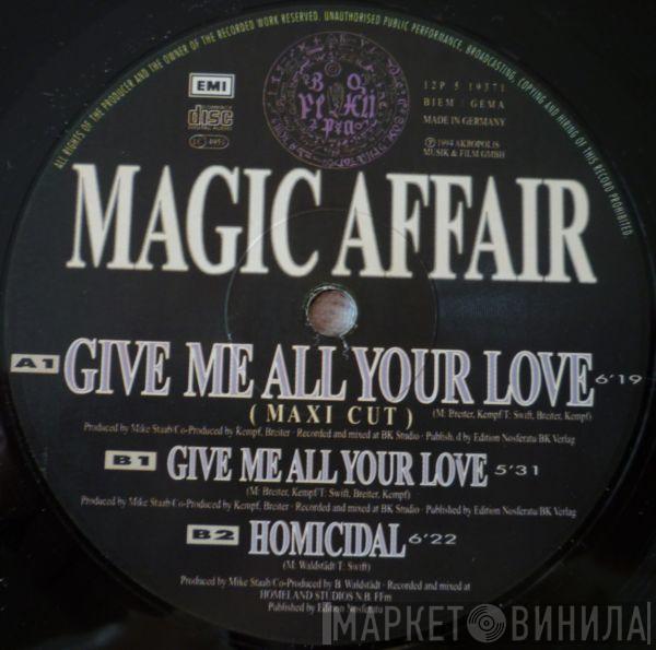  Magic Affair  - Give Me All Your Love