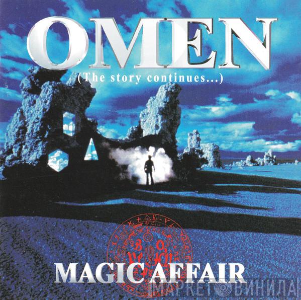 Magic Affair  - Omen (The Story Continues...)