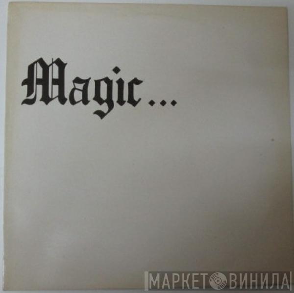 Magic  - Magic...