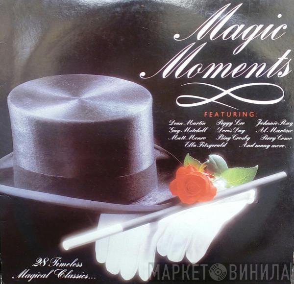  - Magic Moments. 28 Timeless Magical Classics...