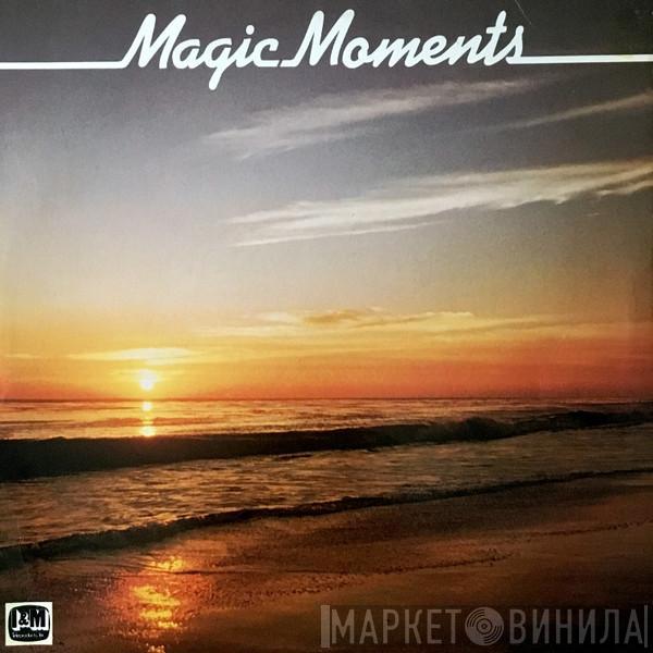  - Magic Moments