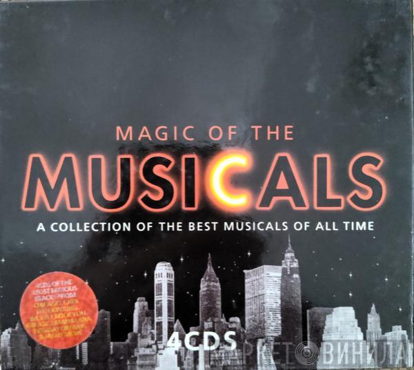  - Magic Of The Musicals - A Collection Of The Best Musicals Of All Time