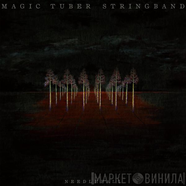 Magic Tuber Stringband - Needlefall