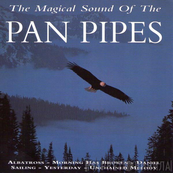  - Magical Sound Of The Pan Pipes