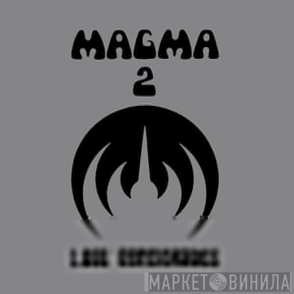  Magma   - Magma 2 - 1001° Centigrades