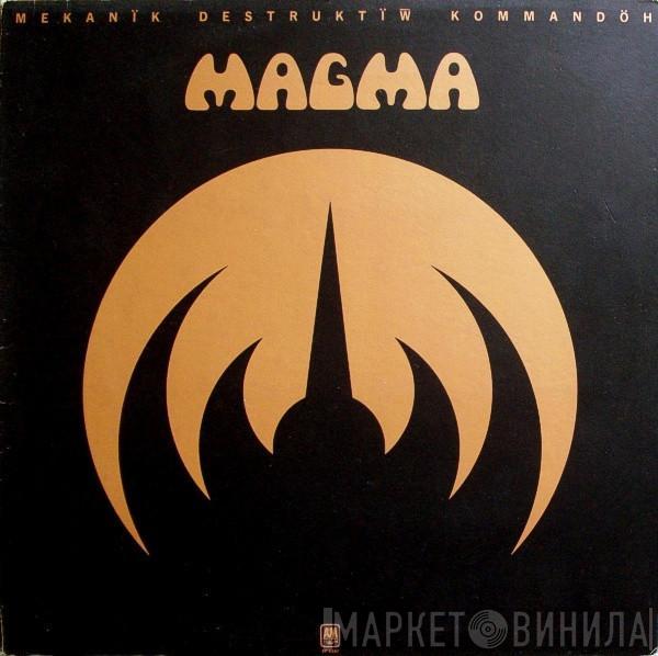  Magma   - Mekanik Destruktiw Kommandoh