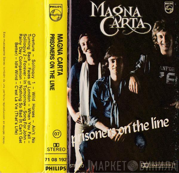  Magna Carta  - Prisoners On The Line