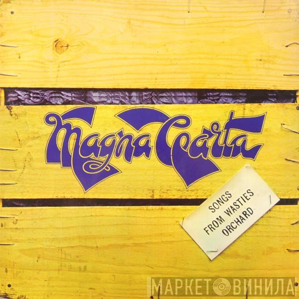  Magna Carta  - Songs From Wasties Orchard