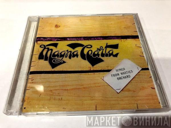  Magna Carta  - Songs From Wasties Orchard