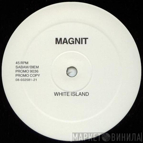 Magnit - White Island