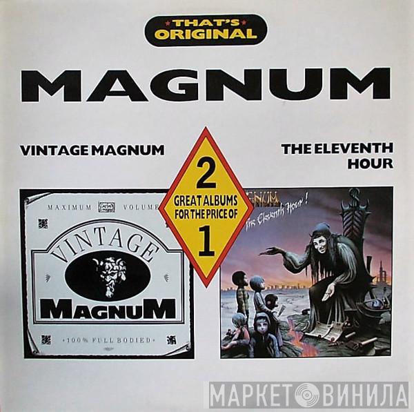 Magnum  - Vintage Magnum / The Eleventh Hour