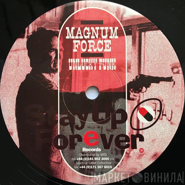 Magnum Force - Unlucky Punk / .44 Calibre