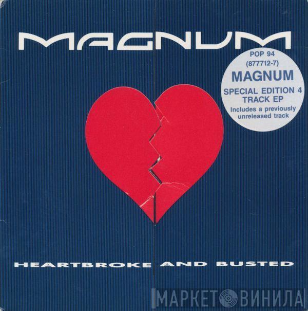 Magnum  - Heartbroke And Busted