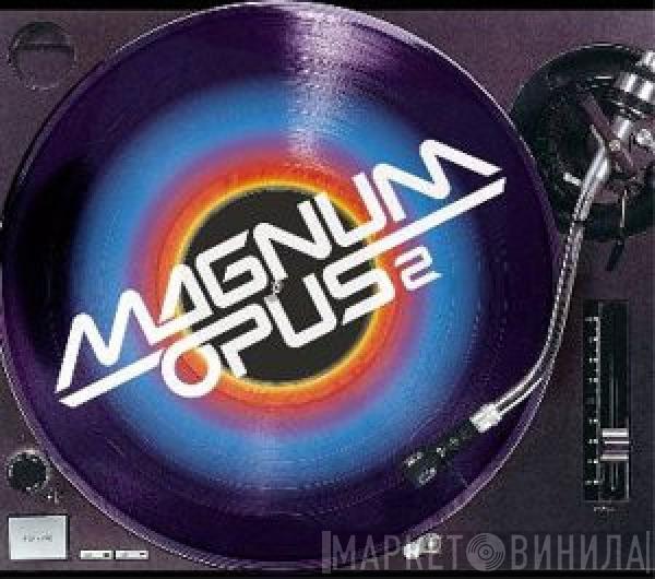  - Magnum Opus 2