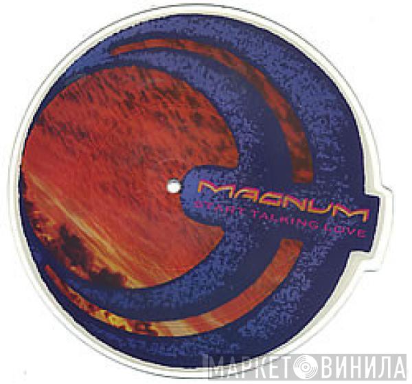 Magnum   - Start Talking Love