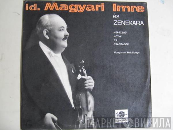 Magyari Imre, Imre Magyari And His Gypsy Orchestra - Népszerű Nóták És Csárdások (Hungarian Folk Songs)
