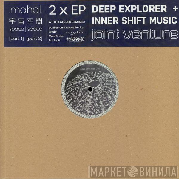 Mahal  - Space I Space [Part 1]