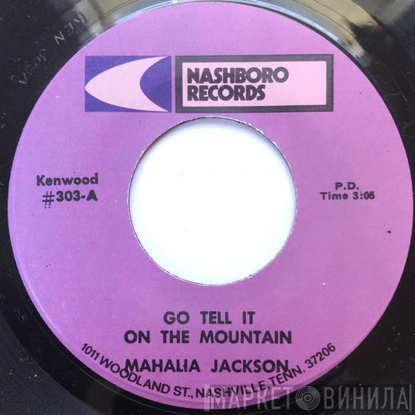 Mahalia Jackson - Go Tell It On The Mountain