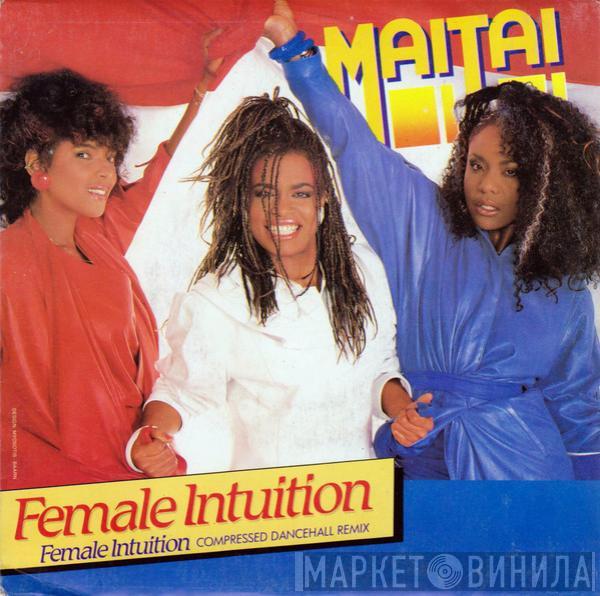  Mai Tai  - FEMALE INTUITION