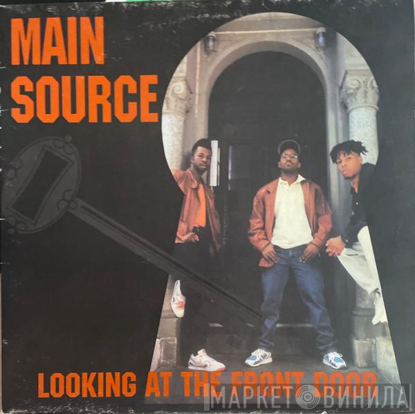  Main Source  - Looking At The Front Door