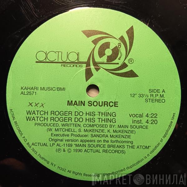 Main Source - Watch Roger Do His Thing