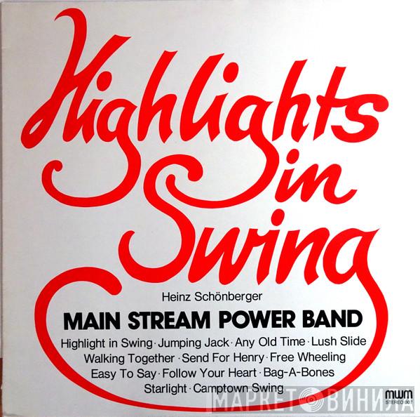 Main Stream Power Band, Heinz Schönberger - Highlights In Swing