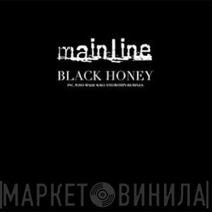 Mainline  - Black Honey