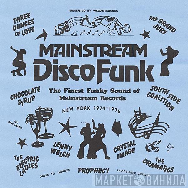  - Mainstream Disco Funk (The Finest Funky Sound Of Mainstream Records New York 1974-1976)