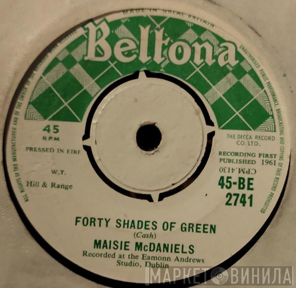 Maisie McDaniel - Forty Shades Of Green / Lovely Armoy