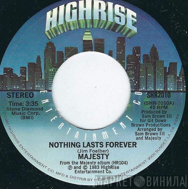 Majesty  - Nothing Lasts Forever