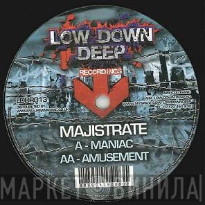  Majistrate  - Maniac / Amusement