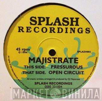 Majistrate  - Open Circuit / Pressurous