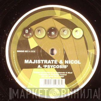 Majistrate & DJ Nicol - Psycosis / Upside Down