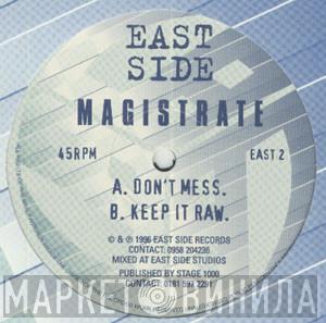 Majistrate - Don't Mess / Keep It Raw