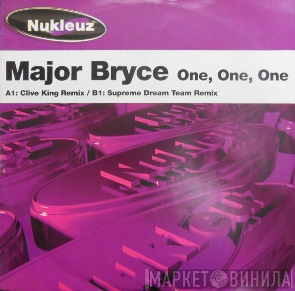 Major Bryce - One, One, One