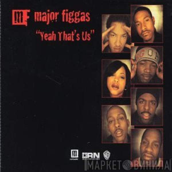 Major Figgas - Yeah That's Us