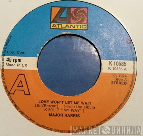 Major Harris - Love Won't Let Me Wait